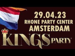 Zaterdag 29 April 2023 Kings Party in Rhone Amsterdam