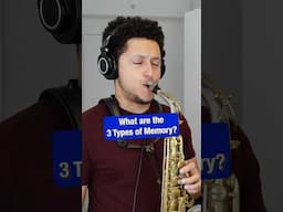 What are the 3 Types of Memory? #jazz #saxophone