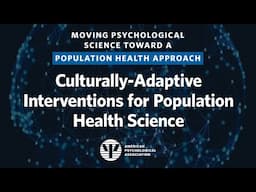 Culturally Adaptive Interventions for Population Health Science