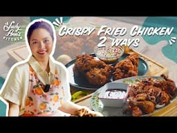 Crispy Fried Chicken 2 Ways | Judy Ann's Kitchen