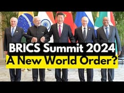 BRICS Summit 2024: A New World Order? Key Insights from Kazan, Russia