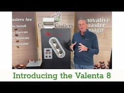 Introducing the Valenta 8 Roaster