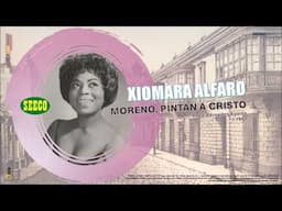 ♫Xiomara Alfaro — “Moreno, Pintan A Cristo” — ©1962