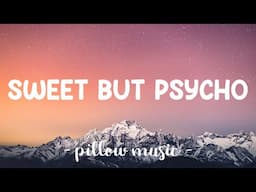 Sweet But Psycho - Ava Max (Lyrics) 🎵