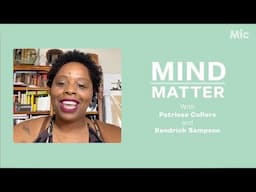 Mind/Matter: Kendrick Sampson and Patrisse Cullors talk mental health