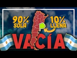 ¿POR QUÉ el 90% de ARGENTINA está VACÍA?