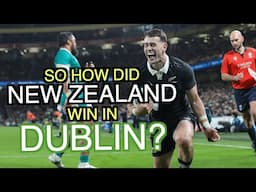 So how did the All Blacks triumph in Dublin?