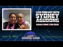 Live podcast with Sydney Agudong & Ming Chen - Kauai Comic Con 2024