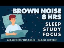 8hr Brown Noise for Focus, Sleep & Study. Smoothed and mastered #brownnoise