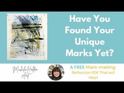 Intuitive Mark-Making: Simple Tips for Your Unique Art - #markmaking #abstractart #intuitiveartist