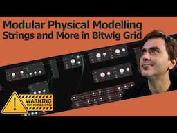 Physical Modelling Strings & More in Bitwig Grid