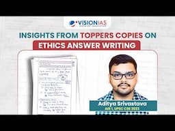 Toppers Copies Insights | AIR-1, Aditya Srivastava | UPSC Mains | Ethics