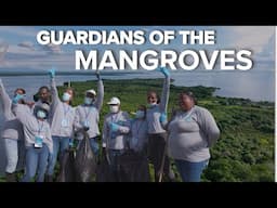 Mangrove conservation brings a brighter future to the fishing community in Colombia