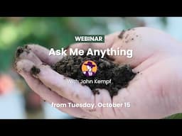 Ask Me Anything with John Kempf - October 15