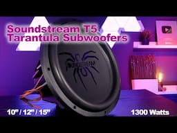 Soundstream T5 Tarantula Subwoofers - 10" / 12" / 15" - 1300 Watts Ultimate Bass output!