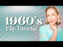 Easy 1960s Flip Hairstyle