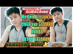 HOW TO COOK LIVER AND GIZZARD ADOBO (ATAY BALUNBALUNAN) |JANZEEN CHING