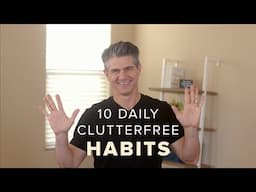 10 Daily Habits to Keep Your Home Clutterfree