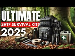 Best SHTF Survival Kits 2025: Bug Out With THIS or Regret It!