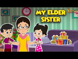 My Elder Sister | Kids Stories | Brother Sister | English Cartoon | Animation | English Stories