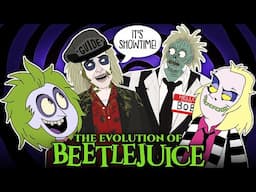 The Evolution of Beetlejuice (ANIMATED)