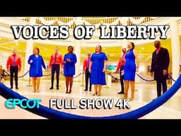 Voices of Liberty at Epcot, Walt Disney World | FULL SHOW 4K Ultra HD