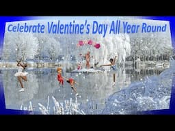 Beyond Valentine's Day - Unique Ways To Celebrate Love All Year Round!