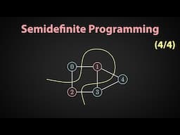 Goemans-Williamson Max-Cut Algorithm | The Practical Guide to Semidefinite Programming (4/4)