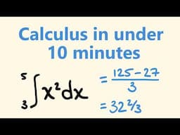 How to do Calculus in Under 10 Minutes