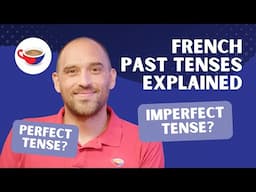 Imperfect vs. perfect tense - French past tenses explained | CBF Show 2.05