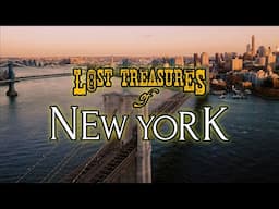 Lost Treasures of New York