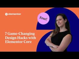 7 Free Elementor Design Features That Will Change Your Website Design Game