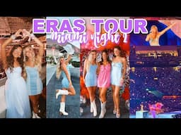 ERAS TOUR VLOG: miami night 2, get ready with me, the best night ever