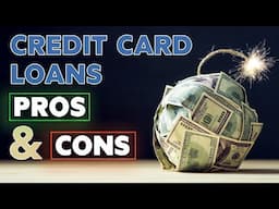 Loan from Credit Card Pros & Cons