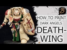 HOW TO PAINT DARK ANGELS DEATHWING: A Step-By-Step Guide