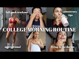 MY PRODUCTIVE COLLEGE MORNING & GYM ROUTINE: full push workout + consistency  tips!