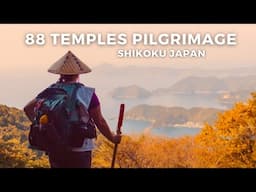 Walking the 88 Temples Pilgrimage On Shikoku Island, Japan! | A Cinematic Journey