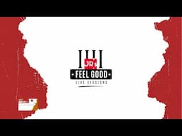 FEEL GOOD LIVE SESSIONS - Season iiii (TEASER TRAILER)