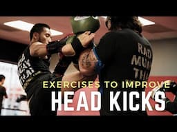 Kick Higher: Exercises to Improve Your Head Kicks for Muay Thai and Kickboxing