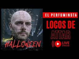 LOCOS DE ATTAR especial HALLOWEEN 🎃