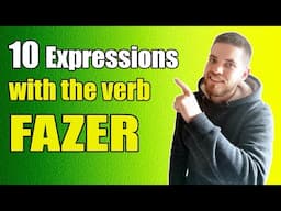 10 Expressions With the Verb FAZER / Learn Portuguese