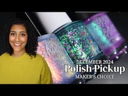 December 2024 Polish Pickup │ Maker's Choice │ Live Swatch and Review │ Polish with Rae