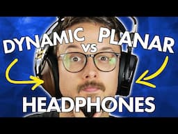 Are You Choosing The Right Headphones? | Dynamic vs Planar Headphones