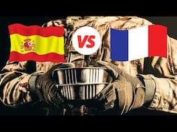 SPAIN VS FRANCE - MRE BATTLE