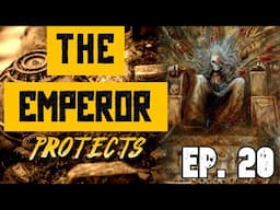 The Emperor Protects Ep. 20 - Titandeath