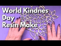 Wood & Resin How To Beginner Friendly  | EP. 356 | #worldkindnessdaycollab