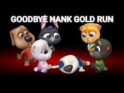 GOODBYE HANK GOLD RUN - My Talking Tom Friends - Talking Tom Gold Run 130724 #1