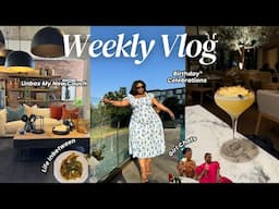 Weekly Vlog | Unbox My New Couch, Birthday Celebrations, Girl Chat, Maintenance & Life Inbetween