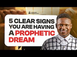 5 Clear signs you are having a PROPHETIC DREAM | Joshua Generation