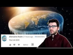 FLAT EARTHERS ARE MAD AT ME